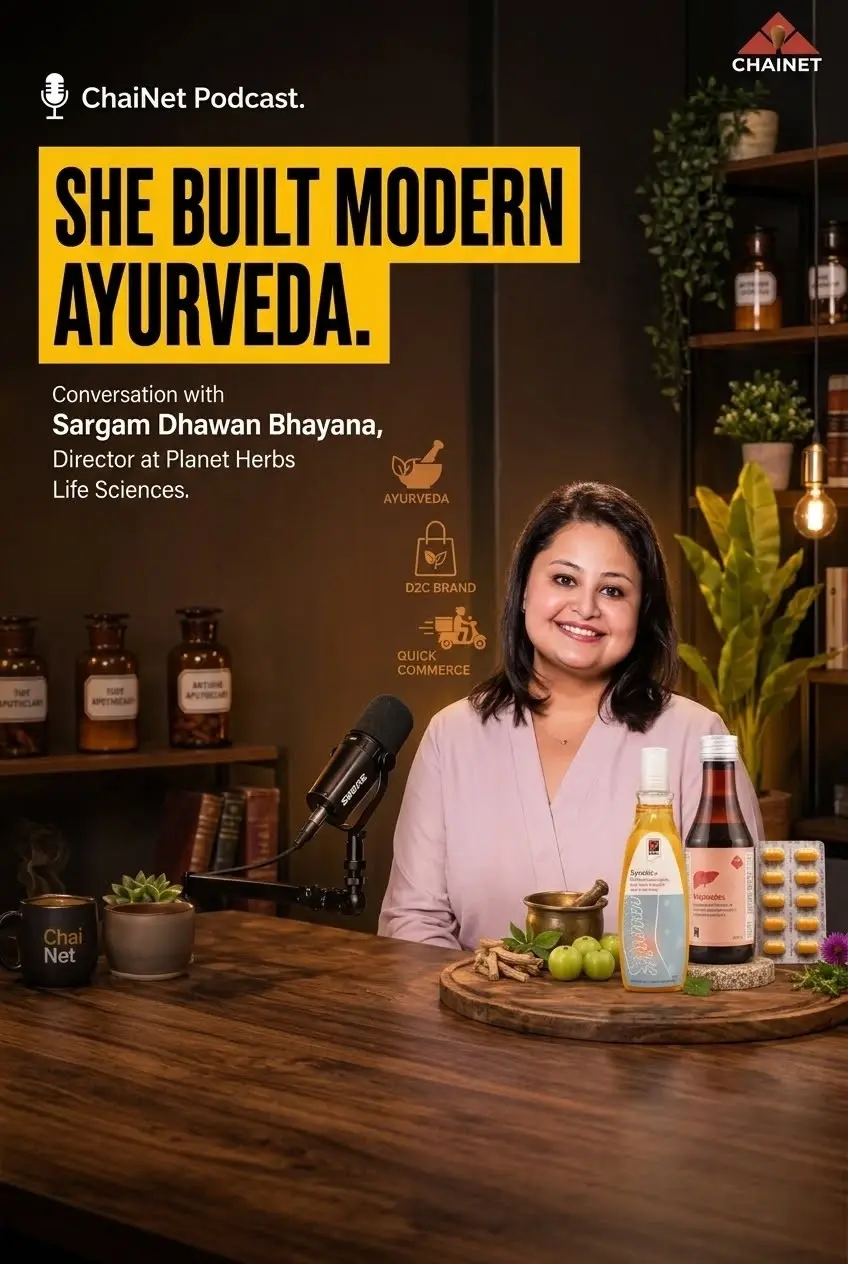 Sargam Dhawan Bhayana: How Planet Herbs Is Pivoting From B2B Ayurveda Manufacturing to D2C | ChaiNet