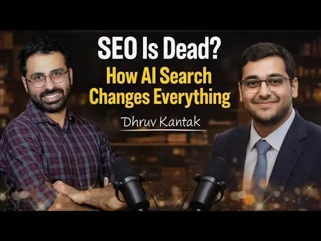 Is SEO Dead in 2026? Dhruv Kantak on AI Search, AEO, and the Future of Organic Traffic